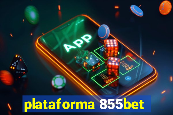 plataforma 855bet